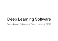 Deep Learning Software Security and Fairness of Deep Learning SP18 Today