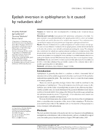 Eyelash Inversion in Epiblepharon: Is It Caused by Redundant Skin?