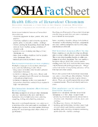 Health Effects of Hexavalent Chromium Hexavalent Chromium Is a Toxic Form of the Element Chromium