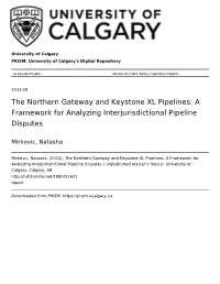 The Northern Gateway and Keystone XL Pipelines: a Framework for Analyzing Interjurisdictional Pipeline Disputes