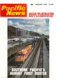 ·Pacilic Ne S ALSO in THIS ISSUE: AMTRAK's Planning Department, the HEBER CREEPER, ESPEE AGREES to TALK COMMUTES and MORE