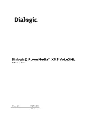 Dialogic Powermedia XMS Voicexml Reference Guide