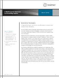 Executive Summary a High-Performance Preventive Security System Protects Your Network from Infections