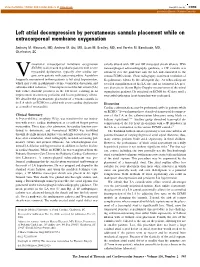 Left Atrial Decompression by Percutaneous Cannula Placement While on Extracorporeal Membrane Oxygenation