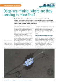 Where Are They Seeking to Mine First? Much of the Deep Ocean Floor Is Composed of Vast, Flat, Sediment- Covered Areas Called Abyssal Plains