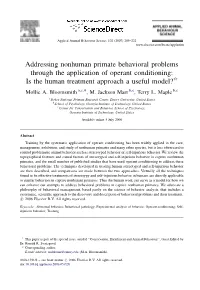 Addressing Nonhuman Primate Behavioral Problems Through the Application of Operant Conditioning: Is the Human Treatment Approach a Useful Model?§ Mollie A