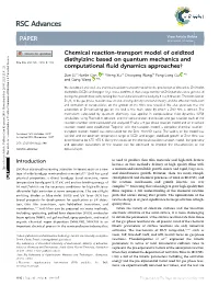 Chemical Reaction-Transport Model of Oxidized Diethylzinc Based on Quantum Mechanics and Cite This: RSC Adv.,2018,8, 1116 Computational ﬂuid Dynamics Approaches†