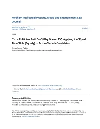 Equal Time” Rule (Equally) to Actors-Turned- Candidates