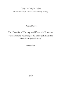 The Duality of Theory and Praxis in Tonaries the Antiphonal Psalmody of the Office As Reflected in Central European Sources