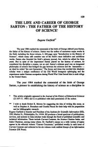 The Life and Career of George Sarton: the Father of the History of Science·