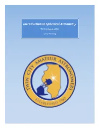 Introduction to Spherical Astronomy TCAA Guide #10 Carl J