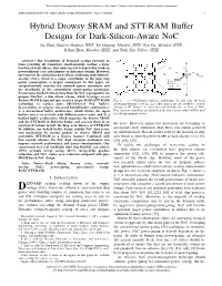 Hybrid Drowsy SRAM and STT-RAM Buffer Designs for Dark-Silicon