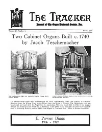 Two Cabinet Organs Built C. 1740 by Jacob Teschen1acher