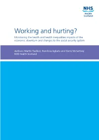 Working and Hurting? Monitoring the Health and Health Inequalities Impacts of the Economic Downturn and Changes to the Social Security System