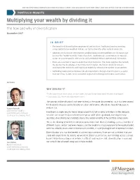 Multiplying Your Wealth by Dividing It the How and Why of Diversification November 2017