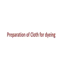 Preparation of Cloth for Dyeing METHODOLOGY