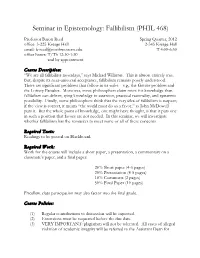 Seminar in Epistemology: Fallibilism (PHIL 468)