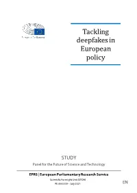 Tackling Deepfakes in European Policy
