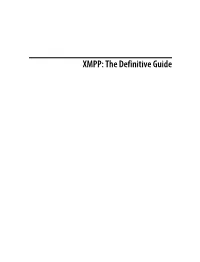 XMPP: the Definitive Guide Download at Boykma.Com XMPP: the Definitive Guide Building Real-Time Applications with Jabber Technologies