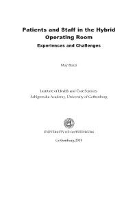 Patients and Staff in the Hybrid Operating Room Experiences and Challenges