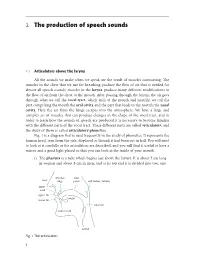 2 I F the Production of Speech Sounds
