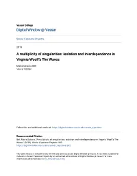 A Multiplicity of Singularities: Isolation and Interdependence in Virginia Woolf’S the Waves