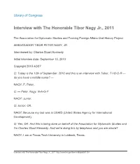 Interview with the Honorable Tibor Nagy Jr., 2011