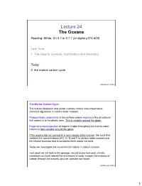 Lecture 24 the Oceans Reading: White, Ch 9.1 to 9.7.1 (Or Digital P370-400)