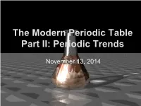 The Modern Periodic Table Part II: Periodic Trends