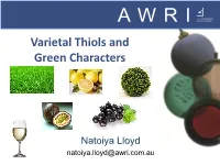 Varietal Thiols and Green Characters