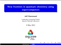 New Frontiers in Quantum Chemistry Using Supercomputers