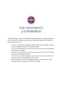 This Thesis Has Been Submitted in Fulfilment of the Requirements for a Postgraduate Degree (E.G