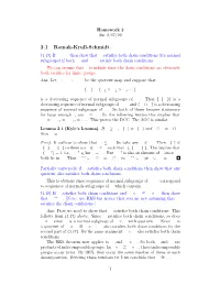 2.1 Remak-Krull-Schmidt. (4.47) If K E G Then Show That G Satisﬁes Both Chain Conditions (For Normal Subgroups) If Both K and G/K Satisfy Both Chain Conditions