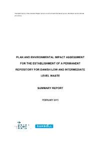 Plan and Environmental Impact Assessment for the Establishment of a Permanent Repository for Danish Low and Intermediate Level Waste’ for Public Consultation; Cf