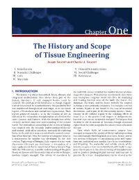 The History and Scope of Tissue Engineering Joseph Vacanti and Charles A