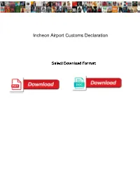 Incheon Airport Customs Declaration