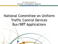 Manual on Uniform Traffic Control Devices (MUTCD) What Is the MUTCD?