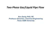 Two-Phase Gas/Liquid Pipe Flow