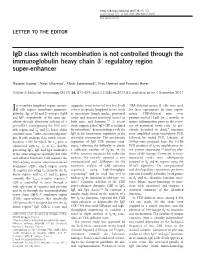 Igd Class Switch Recombination Is Not Controlled Through the Immunoglobulin Heavy Chain 3&Prime