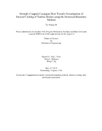 Strongly-Coupled Conjugate Heat Transfer Investigation of Internal Cooling of Turbine Blades Using the Immersed Boundary Method