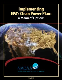 "Implementing EPA's Clean Power Plan: a Menu of Options," NACAA
