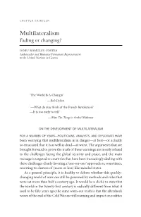 Multilateralism Fading Or Changing?