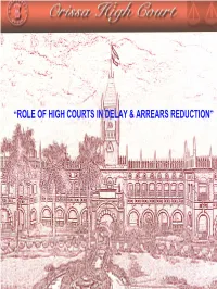 “Role of High Courts in Delay & Arrears Reduction”