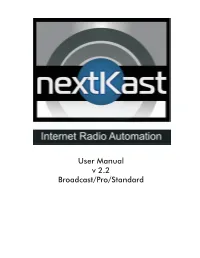 Nextkast User Manual