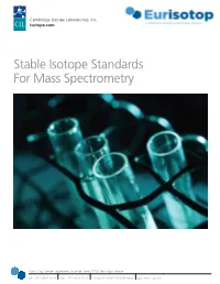 Stable Isotope Standards for Mass Spectrometry