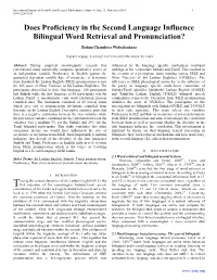 Does Proficiency in the Second Language Influence Bilingual Word Retrieval and Pronunciation?