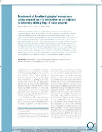 Treatment of Localized Gingival Recessions Using Enamel Matrix Derivative As an Adjunct to Laterally Sliding Flap: 2 Case Reports Bahar Eren Kuru, Prof Dr, Phd, DDS1