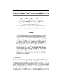 Neural Decoding of Cursor Motion Using a Kalman Filter