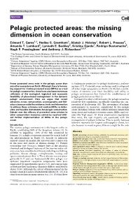 Pelagic Protected Areas: the Missing Dimension in Ocean Conservation