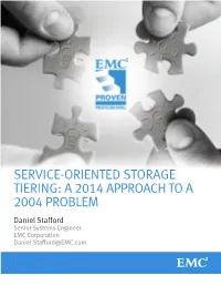 Service-Oriented Storage Tiering: a 2014 Approach to A